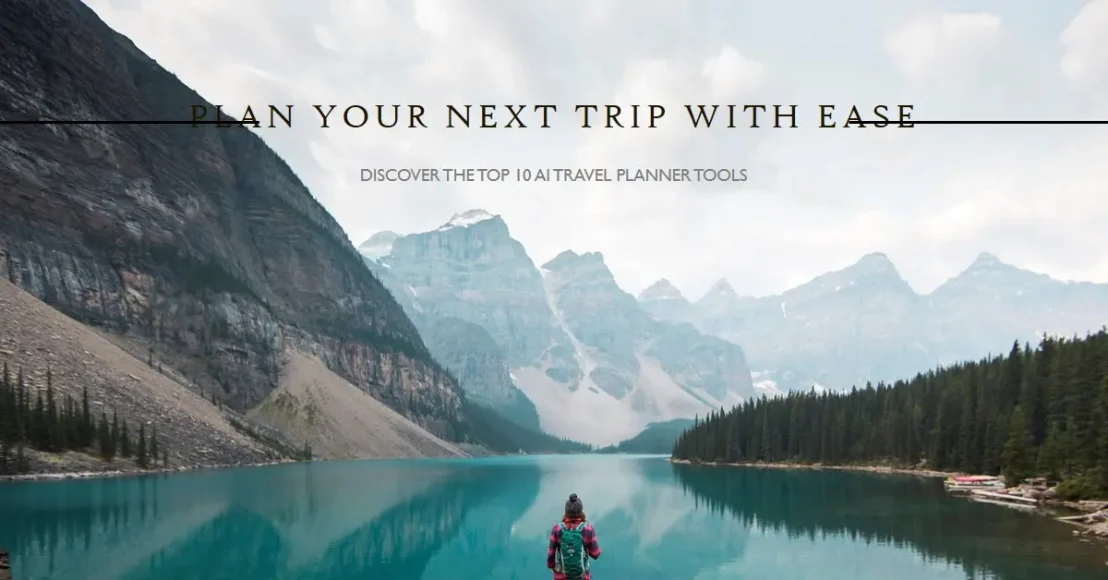 10 Best AI Travel Planner Tools