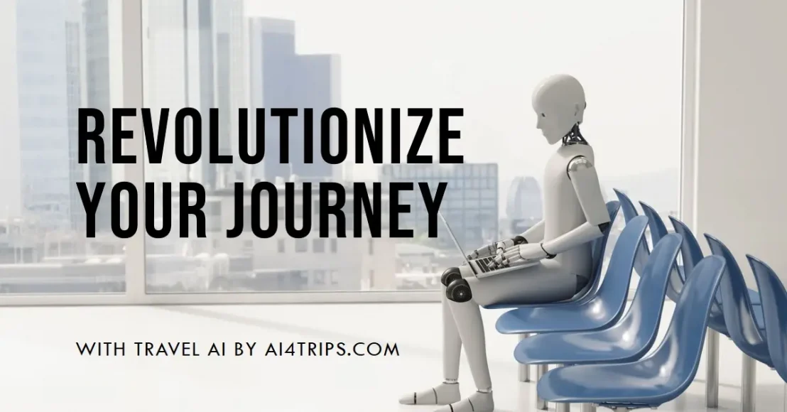 Travel AI-Revolutionizing Your Journey -